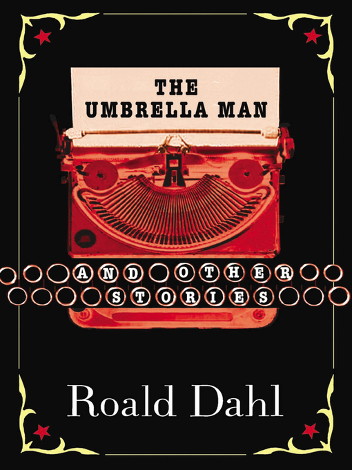 Title details for The Umbrella Man and Other Stories by Roald Dahl - Wait list